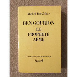 Ben Gourion le prophète armé
