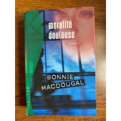 Moralité douteuse Bonnie Macdougal France loisirs
