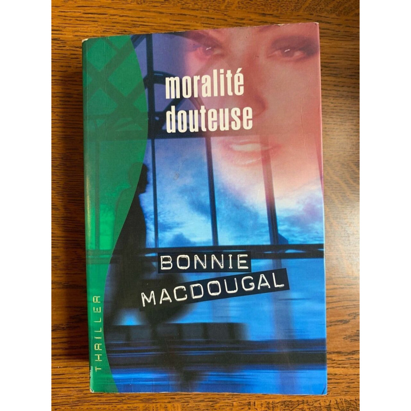 Moralité douteuse Bonnie Macdougal France loisirs