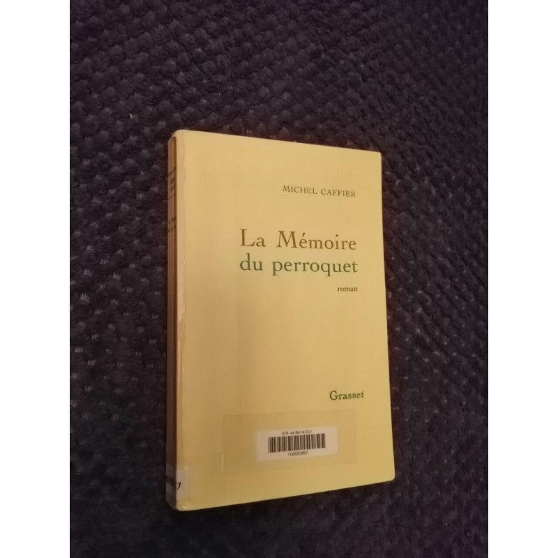 La mémoire du perroquet
