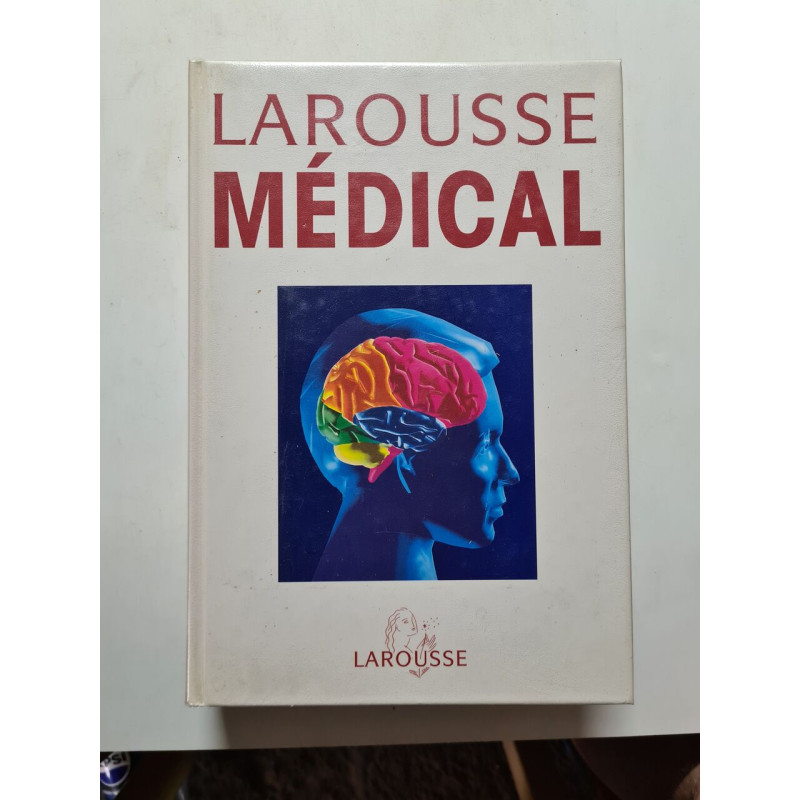 Larousse Médical: Edition 2003