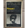 Dick Francis risqué Super Noire Nº 125 gallimard 1979