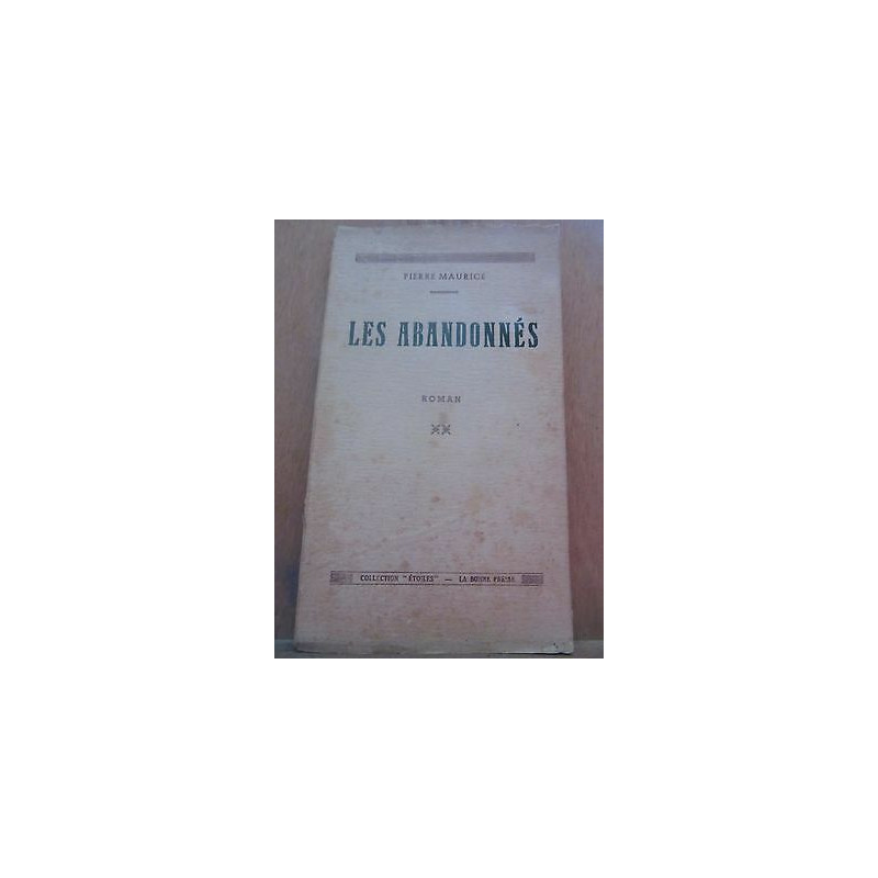 Pierre maurice Les abandonnés La Bonne presse collection etoiles