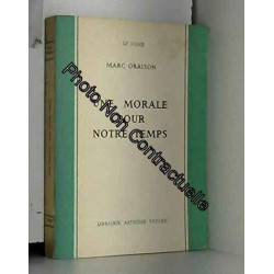 Une morale pour notre temps