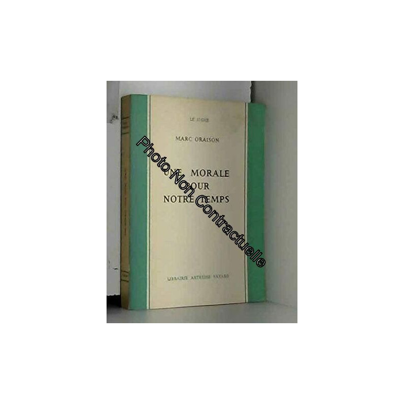 Une morale pour notre temps