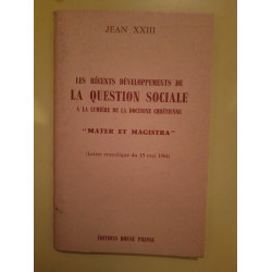 Les Récents Développements de la Question Sociale
