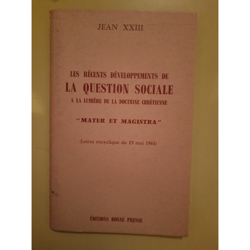 Les Récents Développements de la Question Sociale