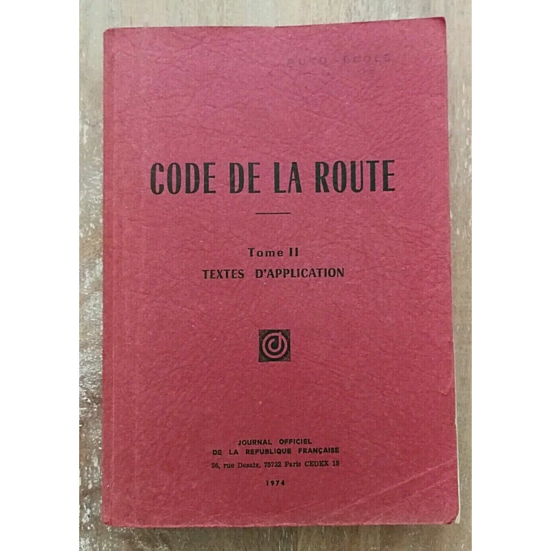 CODE De La Route tome 2 (Textes D'application)