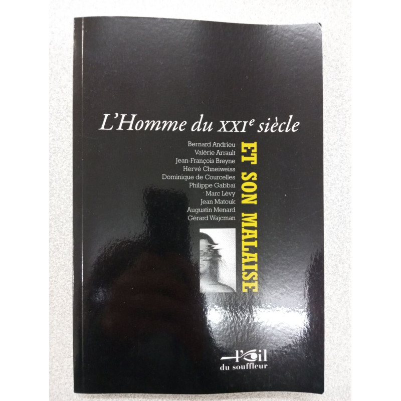L'Homme du XXIème siècle et son malaise