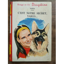 sonia C'est notre secret vasco Rouge et Or dauphine