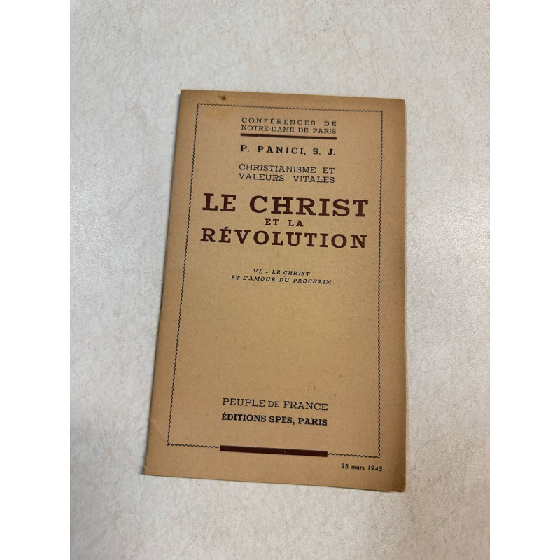 Le christ et la revolution VI. - Le christ et l'amour du prochain