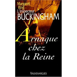 L'inspecteur Buckingham N° 13 : Arnaque chez la reine