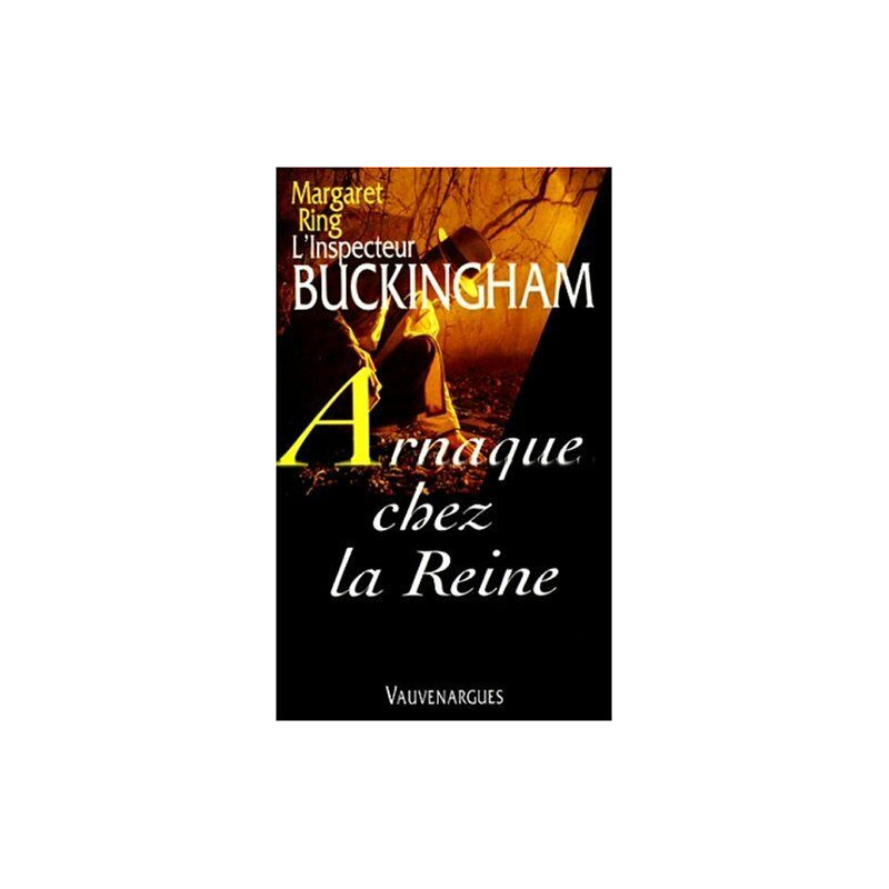 L'inspecteur Buckingham N° 13 : Arnaque chez la reine