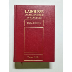 Larousse encyclopédique en couleurs Tome 4 Bulle / Chemin