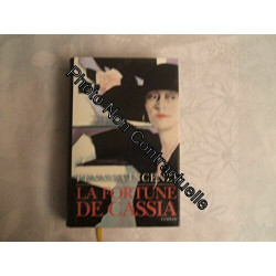 La fortune de Cassia