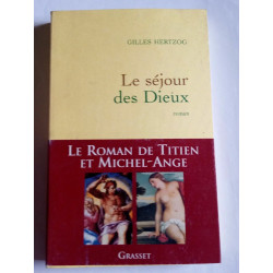 Gilles Hertzog Le séjour des Dieux