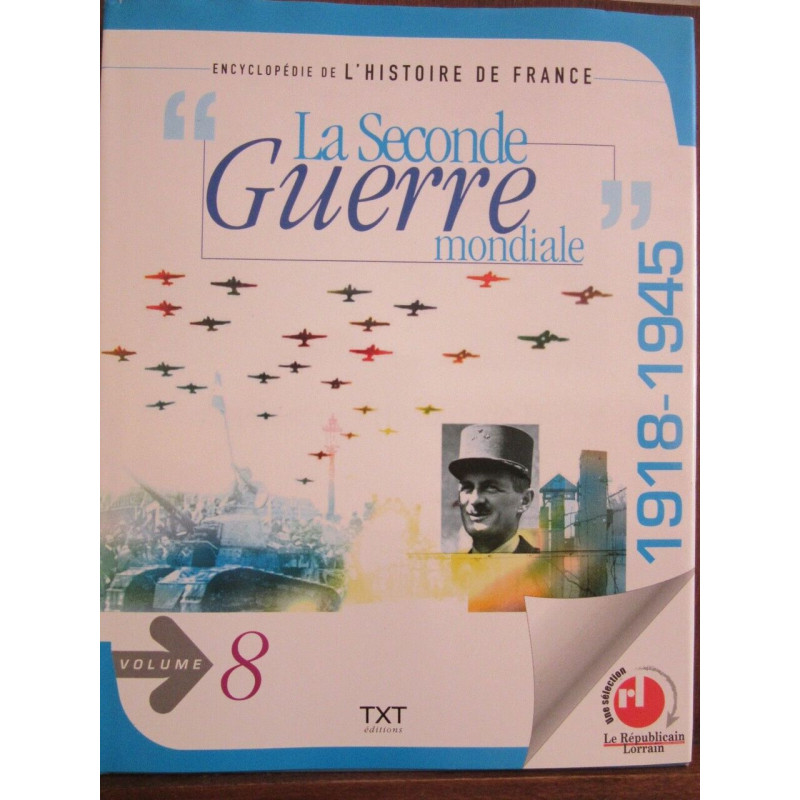 Encyclopédie de L'Histoire de francela Seconde guerre mondiale...