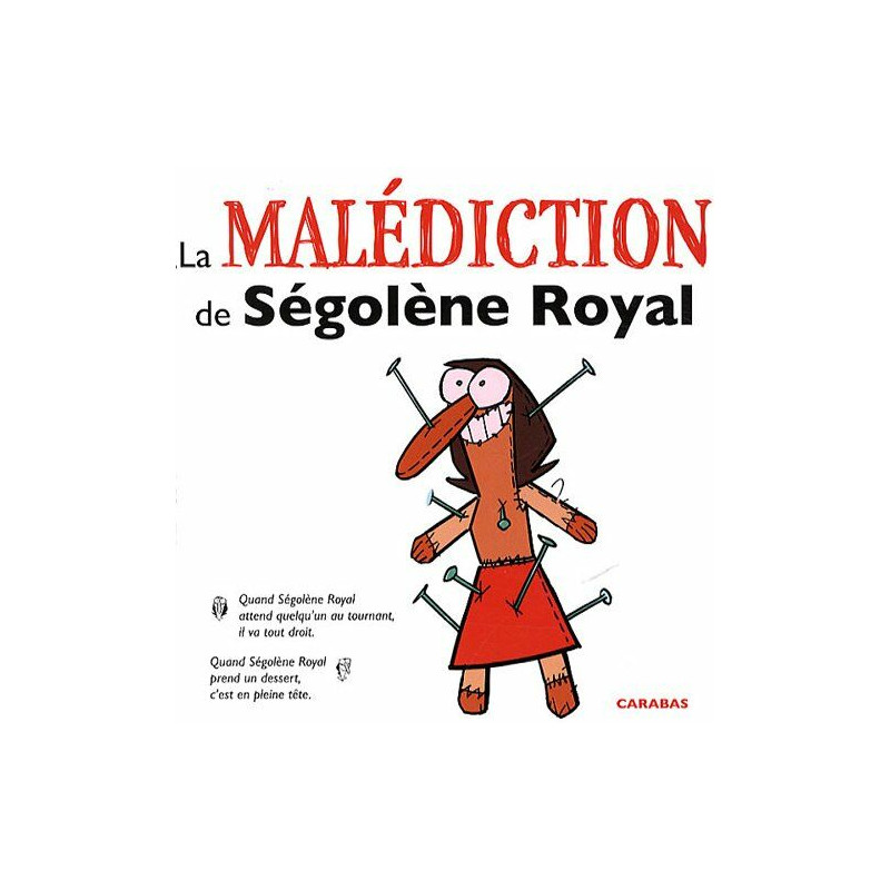 La malédiction de Ségolène Royal