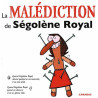 La malédiction de Ségolène Royal