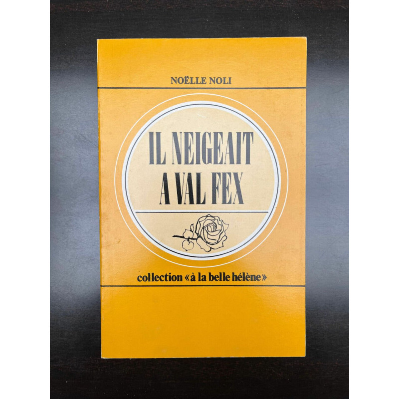 Il neigeait à val fex Collection à la belle Hélène
