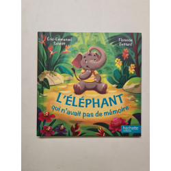 L'éléphant Qui N'avait Pas De Mémoire