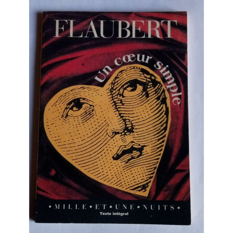Un cœur simple Mille Et Une nuits