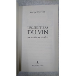 Les sentiers du vin du pays Noir au pays Bleu