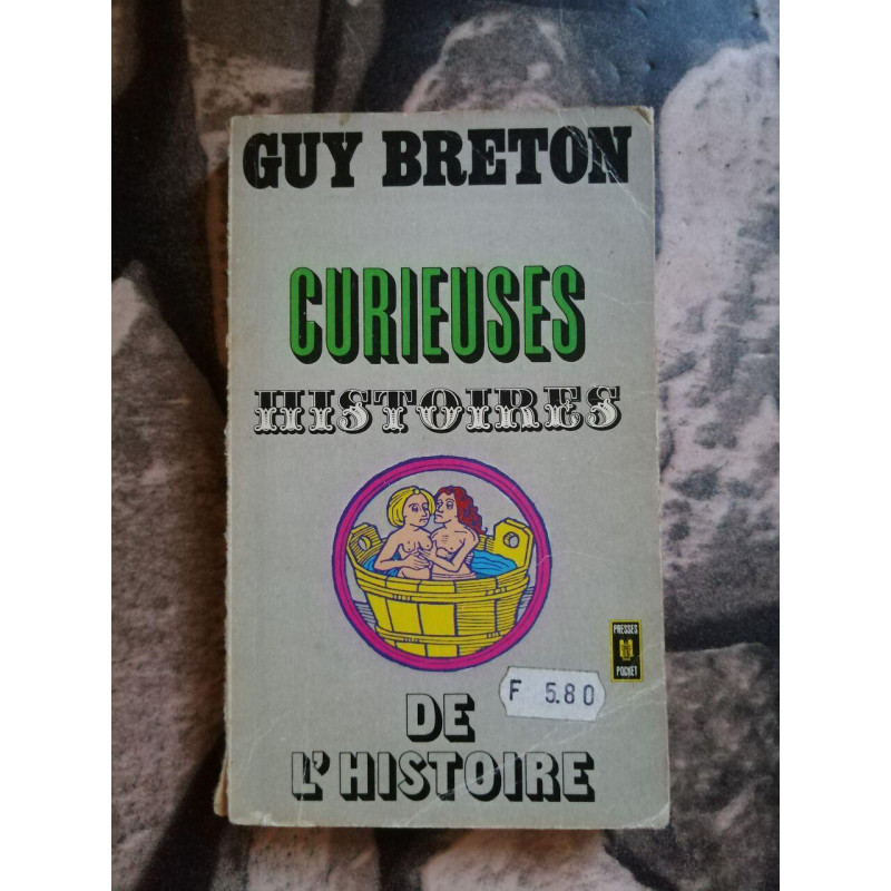 Curieuses histoires de l'histoire
