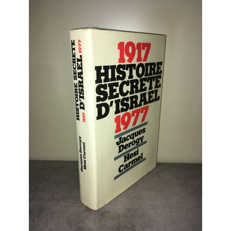 Hesi Carmel 1917 1977 HISTOIRE SECRETE D'ISRAEL Orban