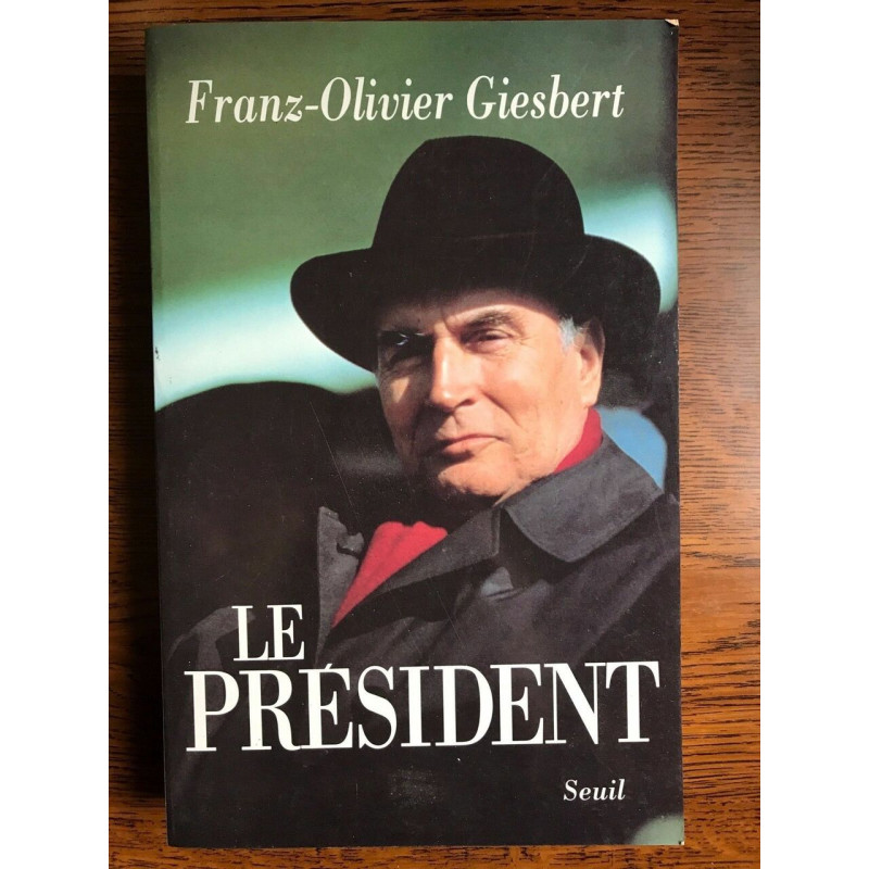 franz olivier giesbert Le président seuil