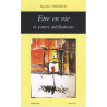 Etre en vie et autres méditations