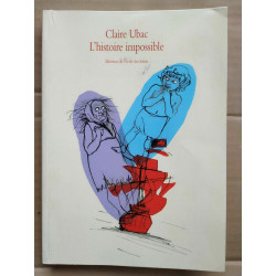 Claire Ubac L'histoire impossible Maximax l'école des loisirs