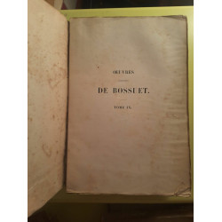 Oeuvres Complètes de Bossuet Tome 9 1846