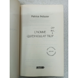 L'homme qui en voulait trop