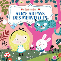 Il était une fois : Alice au pays des merveilles