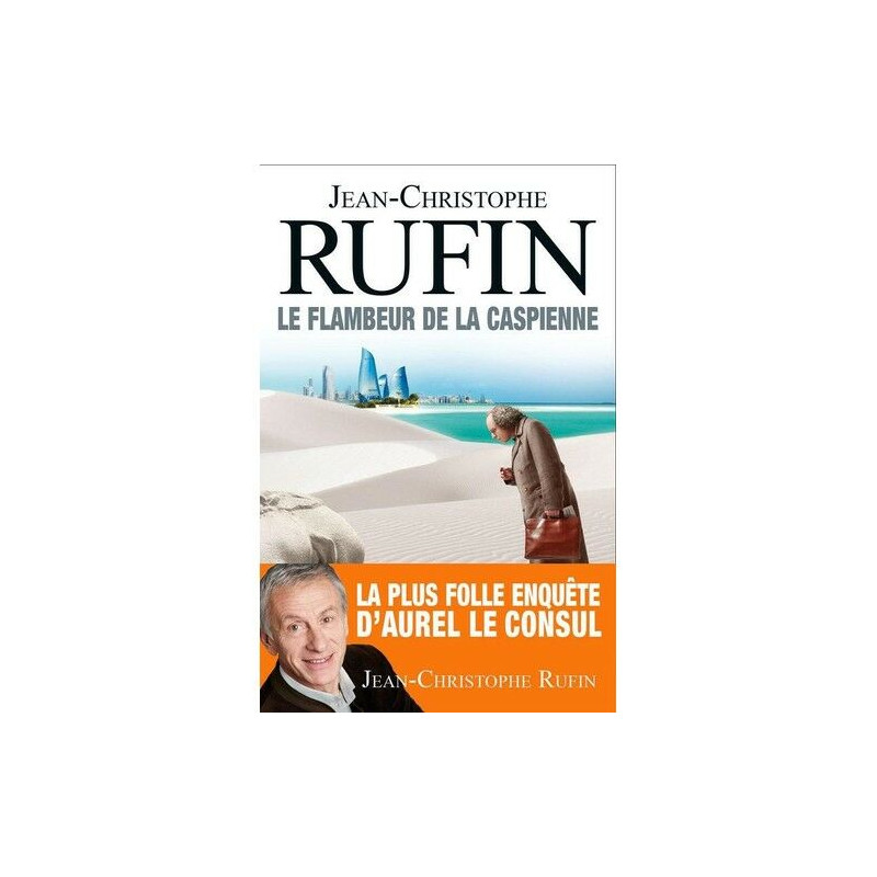 Le Flambeur de la Caspienne