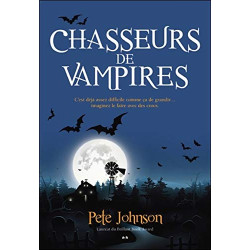 Chasseurs de vampires - Le blogue du vampire - T2