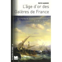 L'Age d'or des Galères de France : Le champ de bataille...
