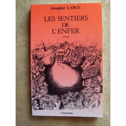 Josaphat LARGE Haiti Les sentiers de l'enfer roman