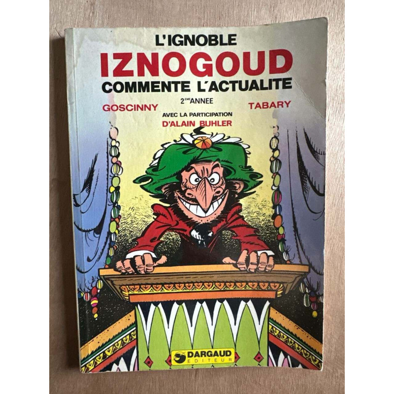 L'Ignoble Iznogoud commente l'actualité 2eme annee
