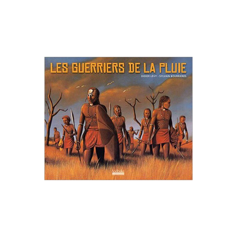 Les guerriers de la pluie