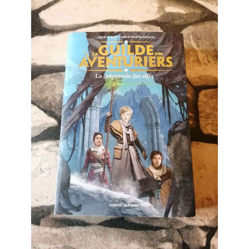 La Guilde des aventuriers Tome 02: Le crépuscule des elfes