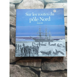 Sur les routes du pôle Nord