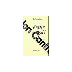 Keine Angst!: Reiches Leben - Leichtes Sterben. Forderungen zur...