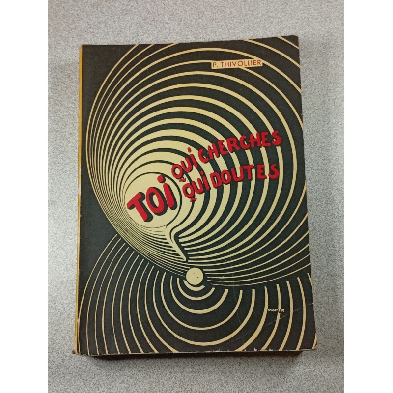Toi qui cherches qui doutes