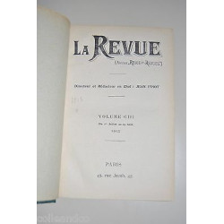 LA REVUE DES REVUES Volume 103 ciii 1er Juillet au 15 Aout 1913