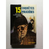15 enquêtes policières