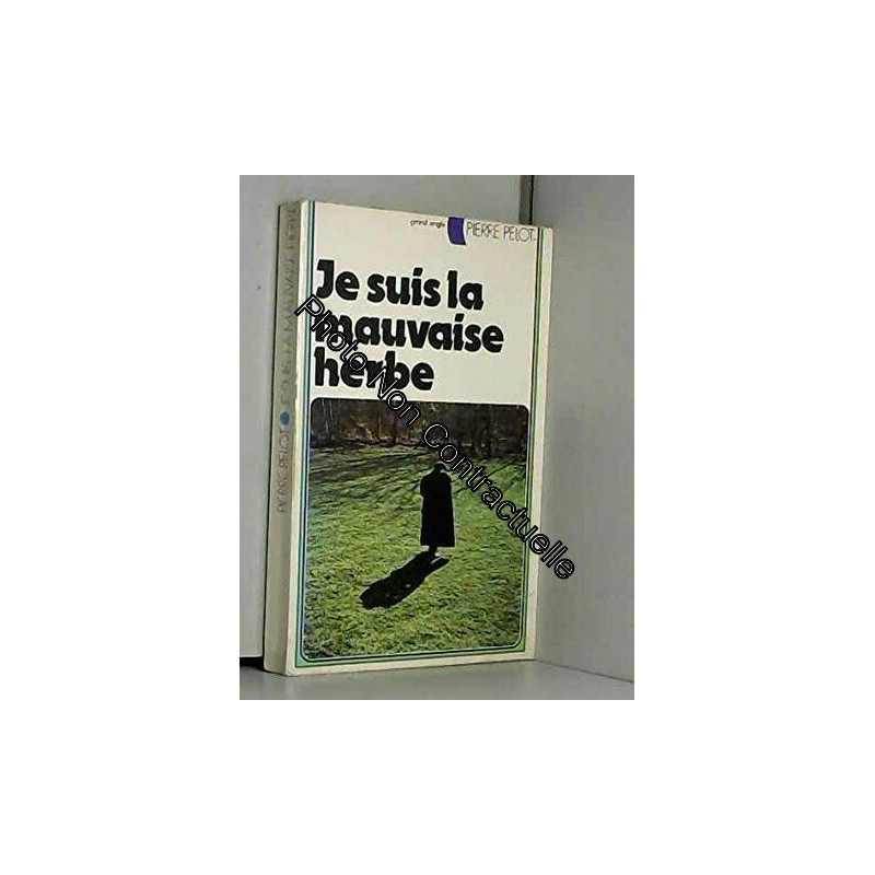 Je suis la mauvaise herbe (Collection Grand angle)