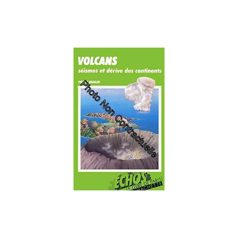 Volcans séismes et dérive des continents (Échos)