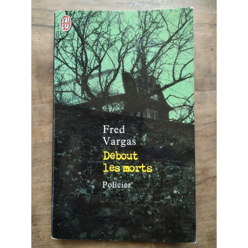 Debout les morts j'ai lu